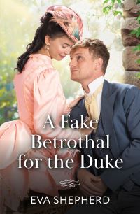 Book Cover for A Fake Betrothal for the Duke by Eva Shepherd