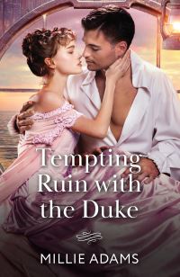 Book Cover for Tempting Ruin With the Duke by Millie Adams