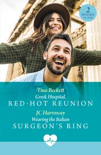 Book Cover for Greek Hospital, Red-Hot Reunion by Tina Beckett, J C Harroway