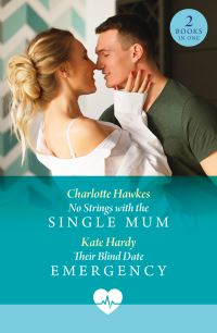 Book Cover for No Strings With the Single Mum by Charlotte Hawkes, Kate Hardy