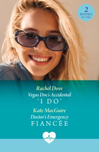 Book Cover for Vegas Doc's Accidental 'I Do' by Kate MacGuire, Rachel Dove