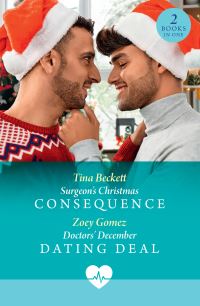 Book Cover for Surgeon's Christmas Consequence / Doctors' December Dating Deal by Tina Beckett, Zoey Gomez