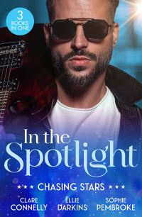 Book Cover for In the Spotlight by Clare Connelly, Ellie Darkins, Sophie Pembroke