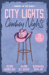 Book Cover for City Lights, Cowboy Nights by Debbi Rawlins, Daire St Denis, Barbara Dunlop