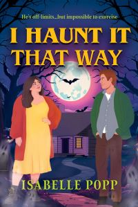 Book Cover for I Haunt It That Way by Isabelle Popp