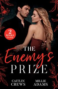 Book Cover for The Enemy's Prize by Caitlin Crews, Millie Adams