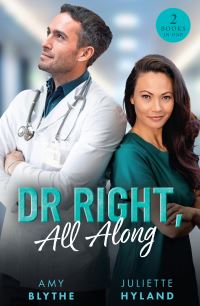Book Cover for Dr Right, All Along by Amy Blythe, Juliette Hyland