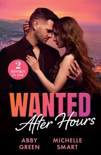 Book Cover for Wanted After Hours by Michelle Smart, Abby Green