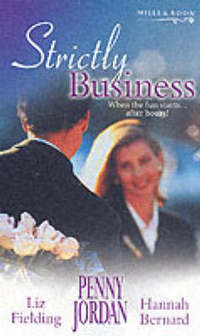 Book Cover for Strictly Business by Penny Jordan, Liz Fielding, Hannah Bernard