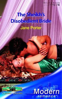 Book Cover for The Sheikh's Disobedient Bride by Jane Porter