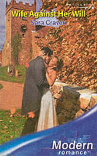 Book Cover for Wife Against Her Will by Sara Craven