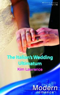 Book Cover for The Italian's Wedding Ultimatum by Kim Lawrence