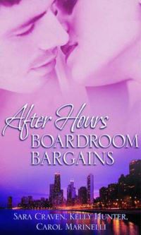 Book Cover for Boardroom Bargains by Sara Craven, Kelly Hunter, Carol Marinelli