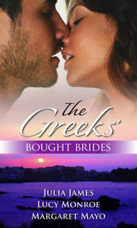 Book Cover for The Greeks' Bought Brides by Julia James, Lucy Monroe, Margaret Mayo
