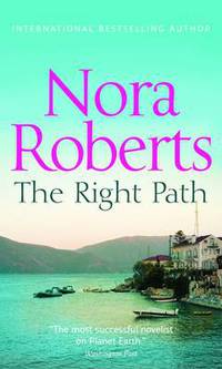 Book Cover for The Right Path by Nora Roberts