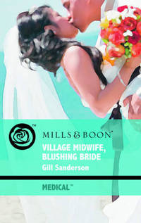 Book Cover for Village Midwife, Blushing Bride by Gill Sanderson