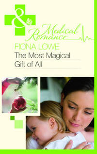 Book Cover for The Most Magical Gift of All by Fiona Lowe