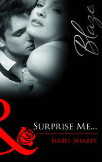 Book Cover for Surprise Me-- by Isabel Sharpe