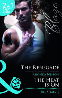 Book Cover for The Renegade by Rhonda Nelson, Jill Shalvis