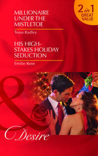 Book Cover for Millionaire Under the Mistletoe by Tessa Radley, Emilie Rose