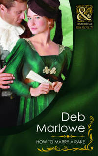 Book Cover for How to Marry a Rake by Deb Marlowe