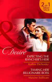 Book Cover for Expecting the Rancher's Heir by Kathie DeNosky, Maxine Sullivan