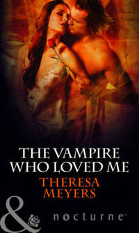 Book Cover for The Vampire Who Loved Me by Theresa Meyers
