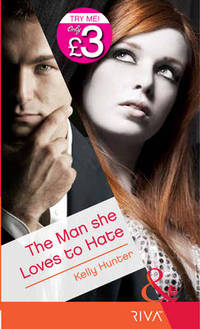 Book Cover for The Man She Loves to Hate by Kelly Hunter