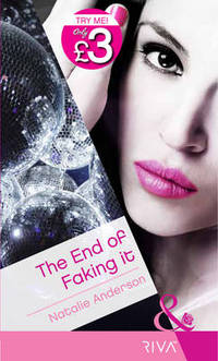Book Cover for The End of Faking It by Natalie Anderson