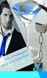 Book Cover for The Privileged and the Damned by Kimberly Lang