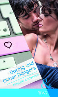 Book Cover for Dating and Other Dangers by Natalie Anderson