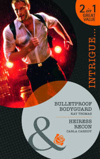 Book Cover for Bulletproof Bodyguard by Kay Thomas, Carla Cassidy