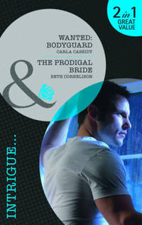 Book Cover for Wanted - Bodyguard by Carla Cassidy, Beth Cornelison