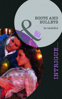 Book Cover for Boots and Bullets by B J Daniels