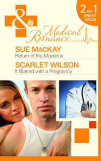 Book Cover for Return of the Maverick by Sue MacKay, Scarlet Wilson