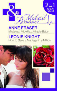Book Cover for Mistletoe, Midwife-- Miracle Baby by Anne Fraser, Leonie Knight
