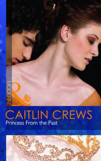 Book Cover for Princess from the Past by Caitlin Crews