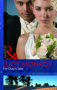 Book Cover for For Duty's Sake by Lucy Monroe
