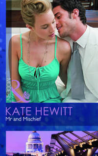Book Cover for Mr and Mischief by Kate Hewitt