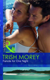 Book Cover for Fiancée for One Night by Trish Morey