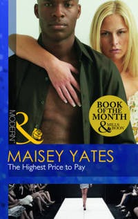 Book Cover for The Highest Price to Pay by Maisey Yates