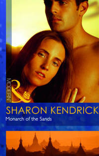 Book Cover for Monarch of the Sands by Sharon Kendrick