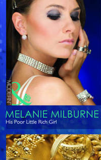 Book Cover for His Poor Little Rich Girl by Melanie Milburne