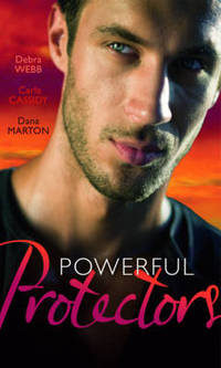 Book Cover for Powerful Protectors by Debra Webb, Carla Cassidy, Dana Marton