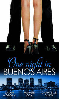 Book Cover for One Night in Buenos Aires by Sarah Morgan, Maggie Cox, Chantelle Shaw