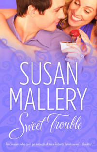 Book Cover for Sweet Trouble by Susan Mallery