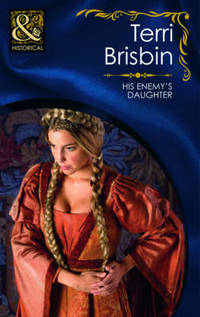 Book Cover for His Enemy's Daughter by Terri Brisbin