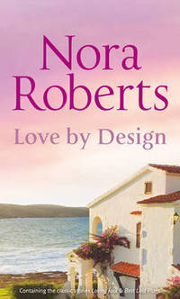 Book Cover for Love By Design by Nora Roberts