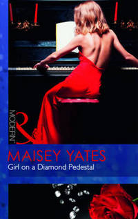 Book Cover for Girl on a Diamond Pedestal by Maisey Yates