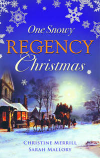 Book Cover for One Snowy Regency Christmas by Christine Merrill, Sarah Mallory